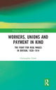 Book cover of: Workers, Unions and Payment in Kind. By: Christopher Frank