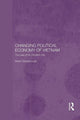 Book cover of: Changing Political Economy of Vietnam. By: Martin Gainsborough