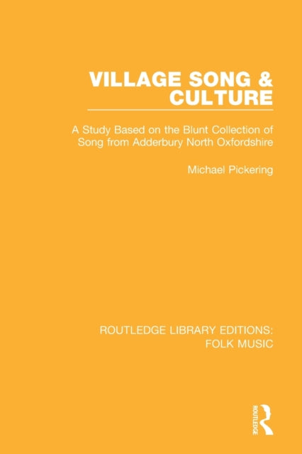 Book cover of: Village Song & Culture. By: Michael Pickering