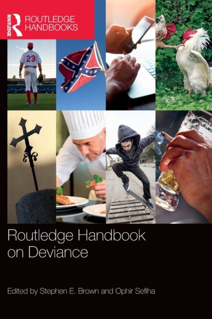 Book cover of: Routledge Handbook on Deviance. By: Steve Brown