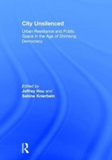 Book cover of: City Unsilenced. By: Jeffrey Hou