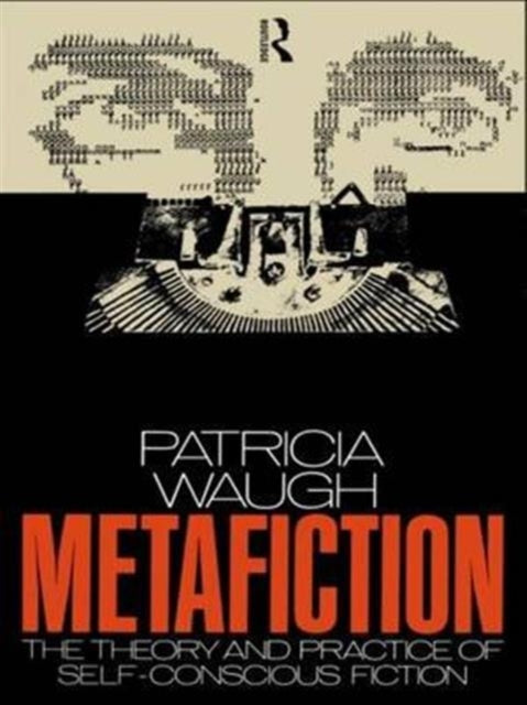 Book cover of: Metafiction. By: Patricia Waugh
