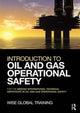 Book cover of: Introduction to Oil and Gas Operational Safety. By: Wise Global Wise Global Training Ltd