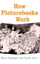 Book cover of: How Picturebooks Work. By: Maria Nikolajeva