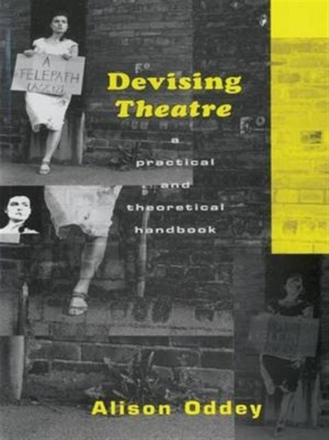 Book cover of: Devising Theatre. By: Alison Oddey