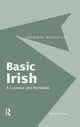 Book cover of: Basic Irish: A Grammar and Workbook. By: Nancy Stenson