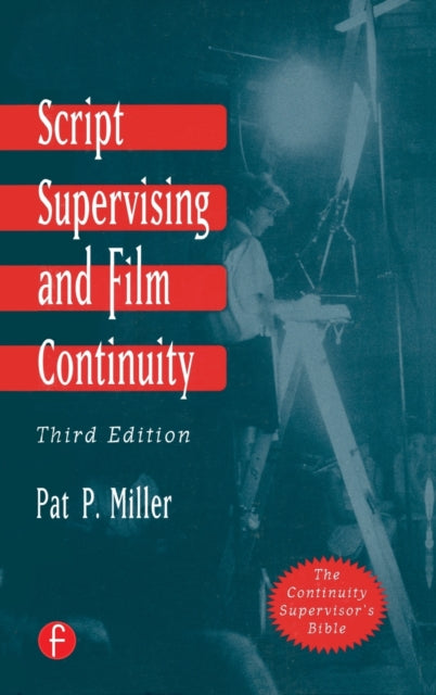 Book cover of: Script Supervising and Film Continuity. By: Pat P. Miller