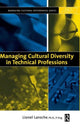 Book cover of: Managing Cultural Diversity in Technical Professions. By: Lionel Laroche