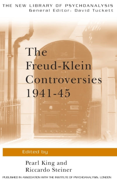 Book cover of: Freud-Klein Controversies 1941-45. By: Pearl King