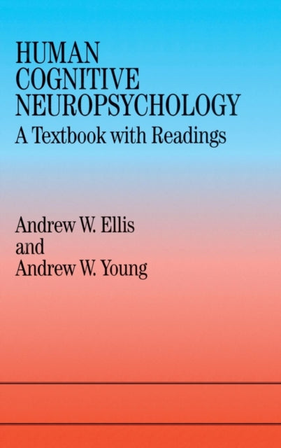 Book cover of: Human Cognitive Neuropsychology. By: Andrew W. Ellis
