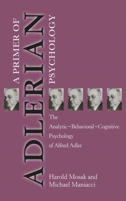 Book cover of: Primer of Adlerian Psychology. By: Harold Mosak