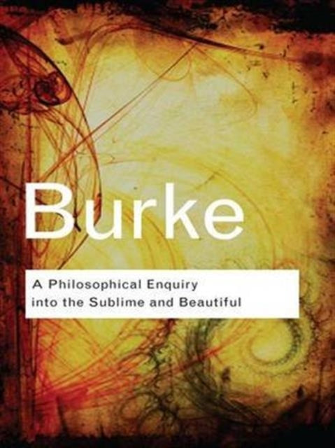 Book cover of: Philosophical Enquiry Into the Sublime and Beautiful. By: Edmund Burke