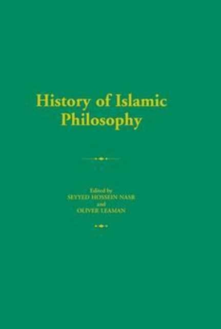 Book cover of: History of Islamic Philosophy. By: Oliver Leaman