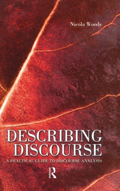 Book cover of: Describing Discourse. By: Nicola Woods