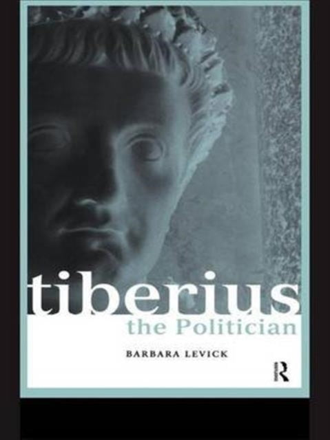 Book cover of: Tiberius the Politician. By: Barbara Levick