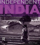 Book cover of: Independent India, 1947-2000. By: Wendy Singer