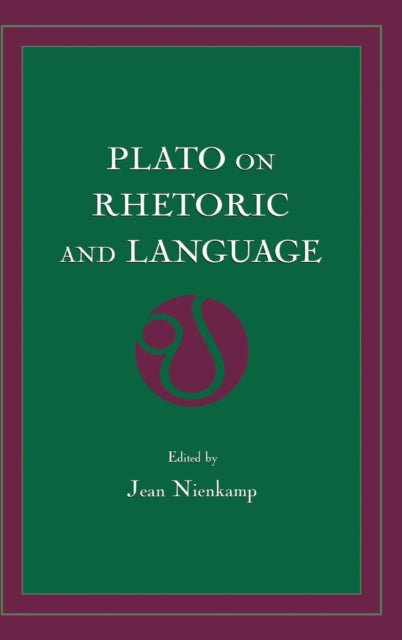 Book cover of: Plato on Rhetoric and Language. By: Jean Nienkamp