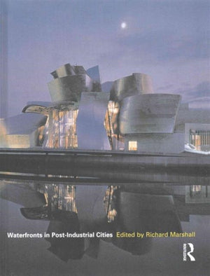 Waterfronts in Post-Industrial Cities