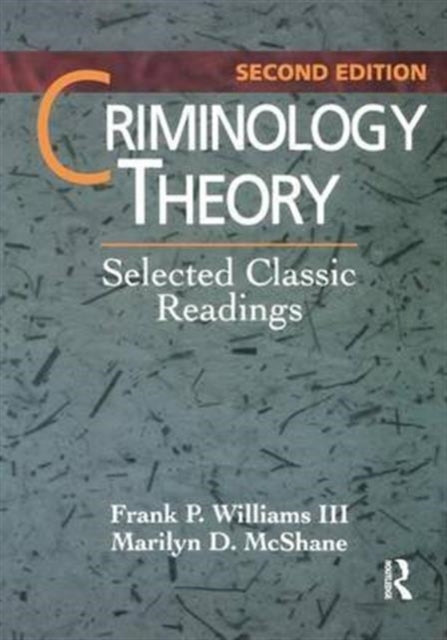Book cover of: Criminology Theory. By: Frank P. Williams III