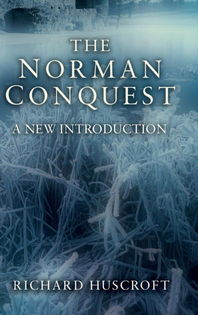 Book cover of: Norman Conquest. By: Richard Huscroft