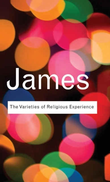 Book cover of: Varieties of Religious Experience. By: James, William