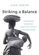 Book cover of: Striking a Balance. By: Alan Fowler