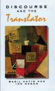 Book cover of: Discourse and the Translator. By: B. Hatim