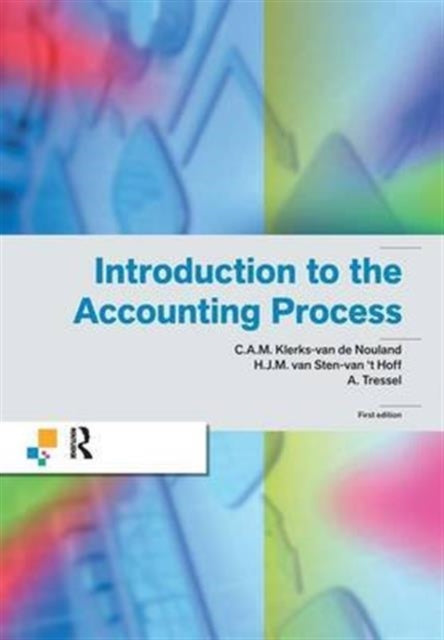 Book cover of: Introduction to the Accounting Process. By: C. A. M. Klerks-van de Nouland