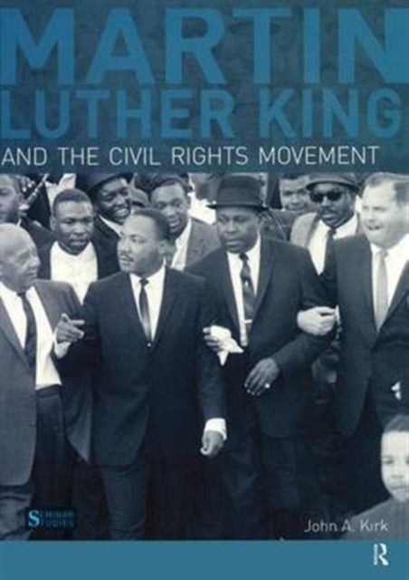 Book cover of: Martin Luther King, Jr. and the Civil Rights Movement. By: John A. Kirk