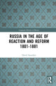 Book cover of: Russia in the Age of Reaction and Reform 1801-1881. By: David Saunders