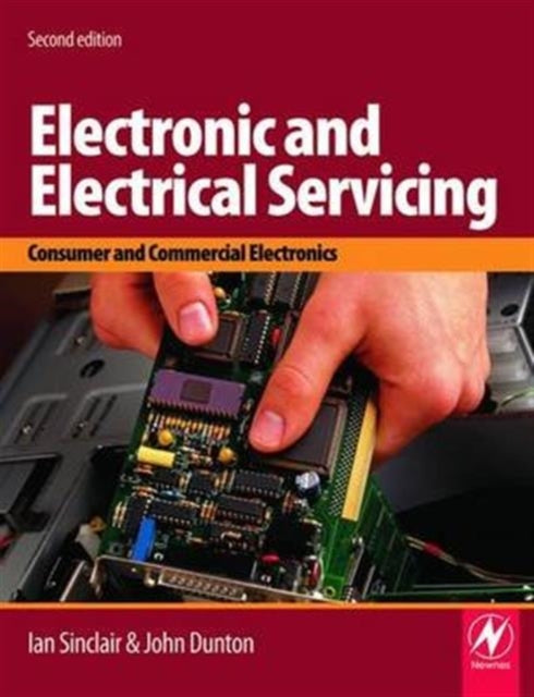 Book cover of: Electronic and Electrical Servicing. By: John Dunton