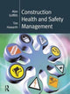 Book cover of: Construction Health and Safety Management. By: Alan Griffith