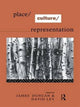 Book cover of: Place/Culture/Representation. By: Duncan, James S.