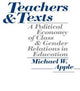Book cover of: Teachers and Texts. By: Michael W. Apple
