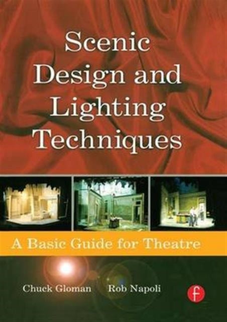 Book cover of: Scenic Design and Lighting Techniques. By: Rob Napoli