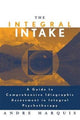 Book cover of: Integral Intake. By: Andre Marquis