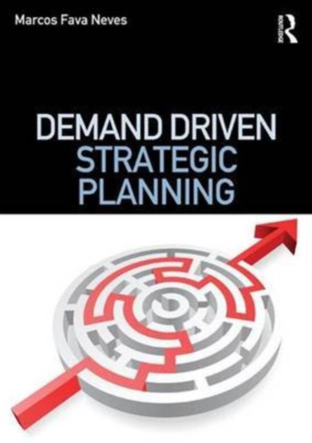 Book cover of: Demand Driven Strategic Planning. By: Marcos Fava Neves