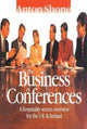 Book cover of: Business of Conferences. By: Anton Shone