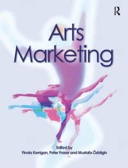 Book cover of: Arts Marketing. By: Finola Kerrigan