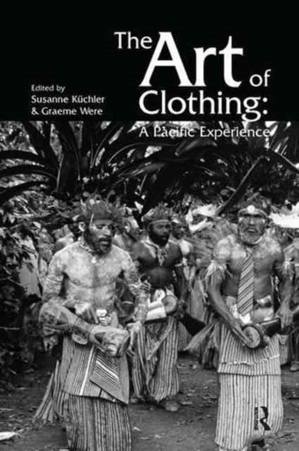 Book cover of: Art of Clothing: A Pacific Experience. By: Susan Kuchler