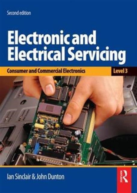 Book cover of: Electronic and Electrical Servicing - Level 3. By: John Dunton