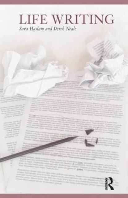 Book cover of: Life Writing. By: Sara Haslam