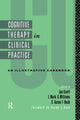 Book cover of: Cognitive Therapy in Clinical Practice. By: Jan Scott