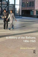 Book cover of: History of the Balkans 1804-1945. By: Pavlowitch, Stevan K.