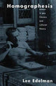 Book cover of: Homographesis. By: Lee Edelman