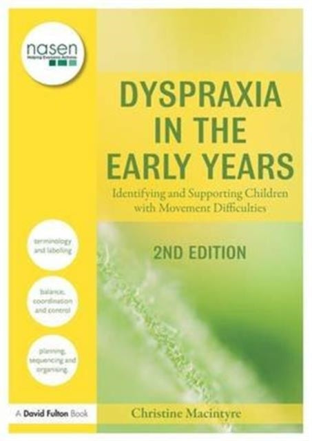 Book cover of: Dyspraxia in the Early Years. By: Christine Macintyre