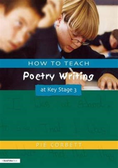 Book cover of: How to Teach Poetry Writing at Key Stage 3