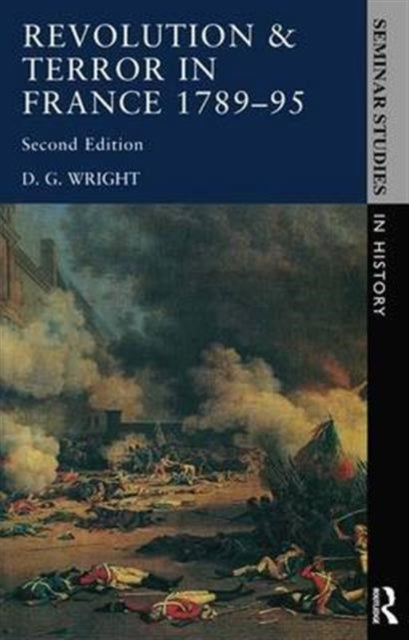 Book cover of: Revolution & Terror in France 1789 - 1795. By: D. G. Wright