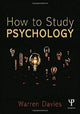 Book cover of: How to Study Psychology. By: Warren Davies
