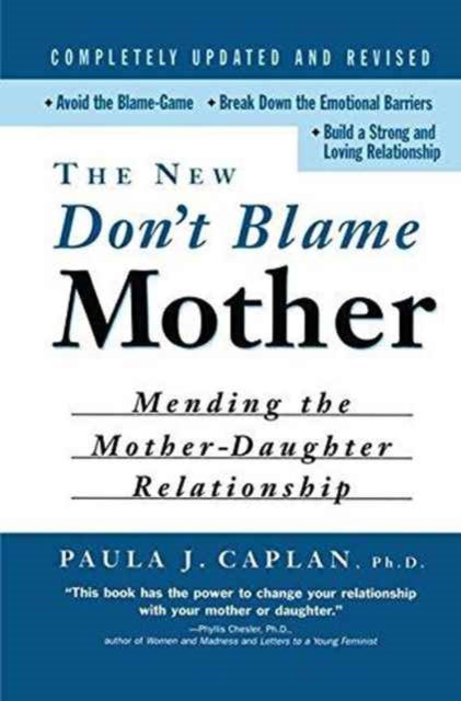 The New Don't Blame Mother